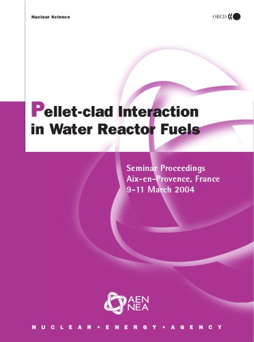 Pellet Clad Interaction In Water Reactor Fuels (Nuclear Science)