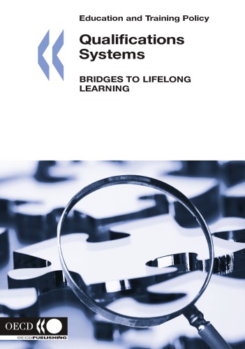 Qualifications Systems : Bridges to Lifelong Learning