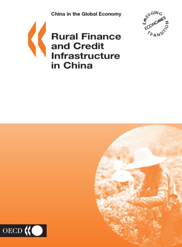 China in the Global Economy Rural Finance and Credit Infrastructure in China.