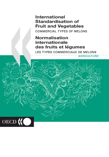 International standardisation of fruit and vegetables. Commercial types of melons.