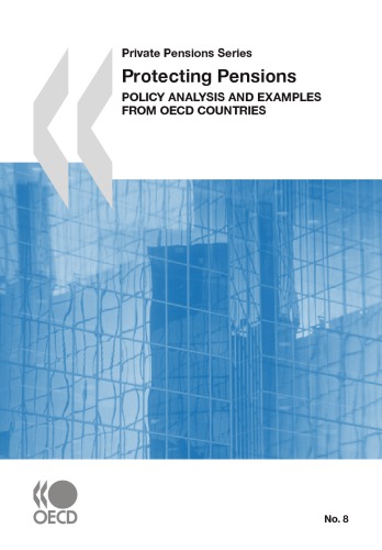 Protecting Pensions : Policy Analysis and Examples from OECD Countries