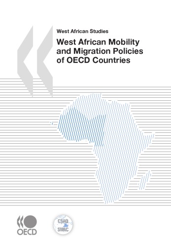 West African Studies West African Mobility And Migration Policies Of Oecd Countries (Club Du Sahel   West African Studies)