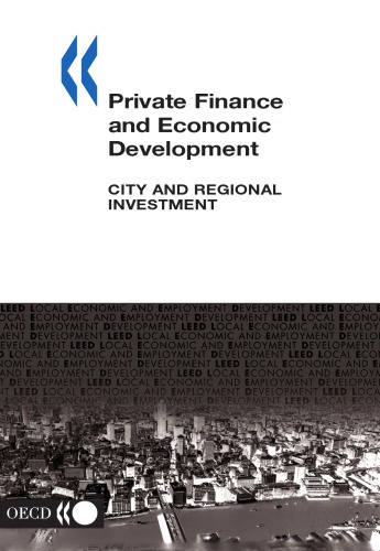 Private finance and economic development : city and regional investment.