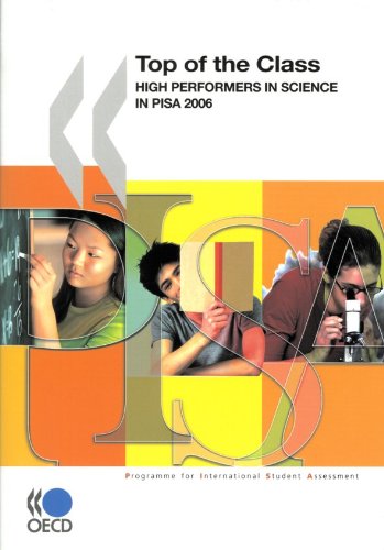 Top of the Class : High Performers in Science in PISA 2006