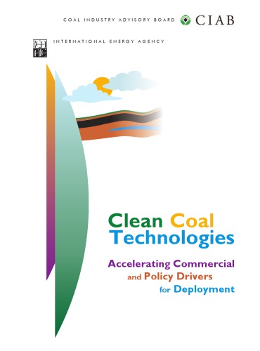 Clean Coal Technologies - Accelerating Commercial and Policy Drivers for Deployment