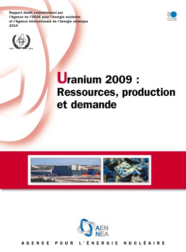 Uranium 2009 : Ressources, Production Et Demande.