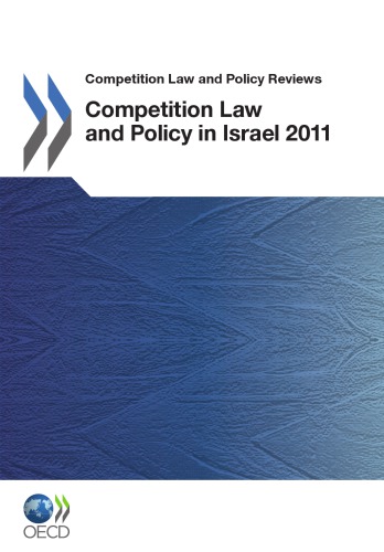 Competition law and policy in Israel 2011.