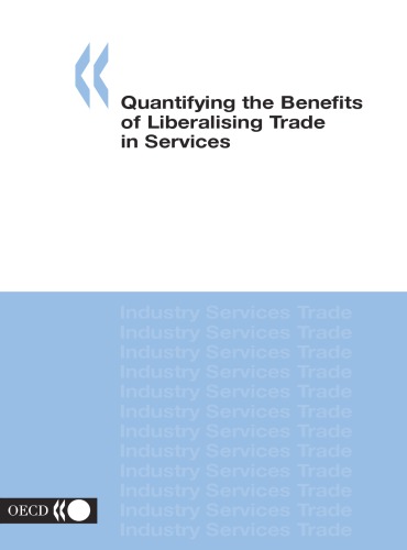 Quantifying the Benefits of Liberalising Trade in Services