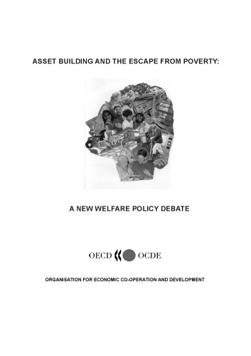 Asset building and the escape from poverty : a new welfare policy debate.