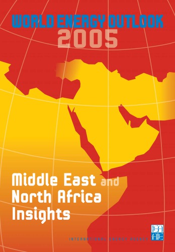 World energy Outlook 2005 : Middle East and North Africa Insights.
