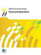 OECD Green Growth Studies Food and Agriculture