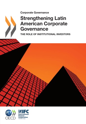 Strengthening Latin American corporate governance : the role of institutional investors