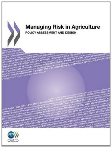 Managing Risk in Agriculture : Policy Assessment and Design.