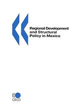 Regional Development and Structural Policy in Mexico