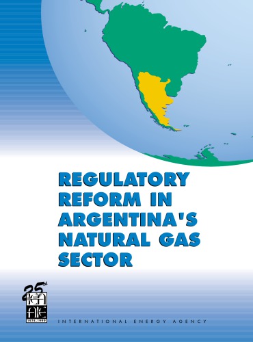 Regulatory Reform in Argentina's Natural Gas Sector