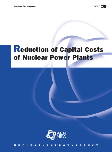 Reduction Of Capital Costs Of Nuclear Power Plants