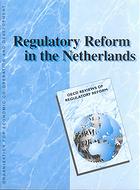 OECD reviews of regulatory reform [nether] Regulatory reform in the Netherlands.