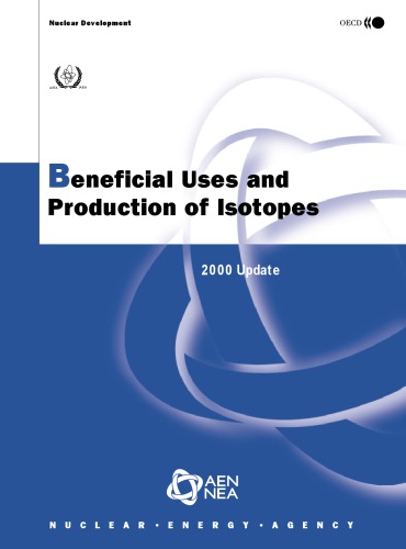 Beneficial uses and production of isotopes : 2000 update