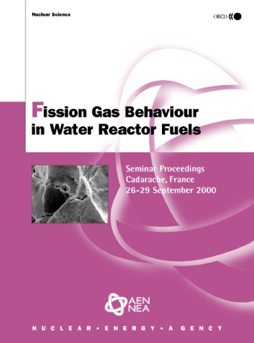 Fission gas behaviour in water reactor fuels : seminar proceedings, Cadarache, France, 26-29 September 2000