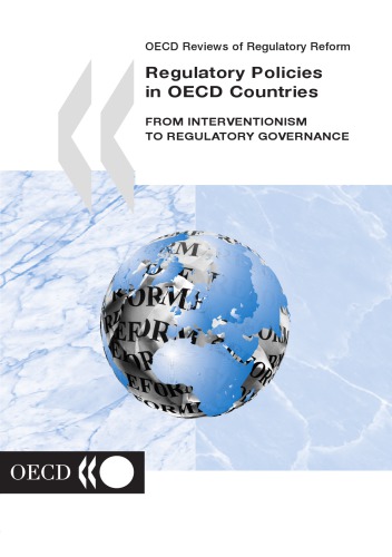 Regulatory Policies In Oecd Countries From Interventionism To Regulatory Governance, 2002