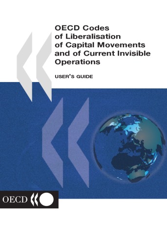 OECD Codes of Liberalisation of Capital Movements and of Current Invisible Operations, User's Guide