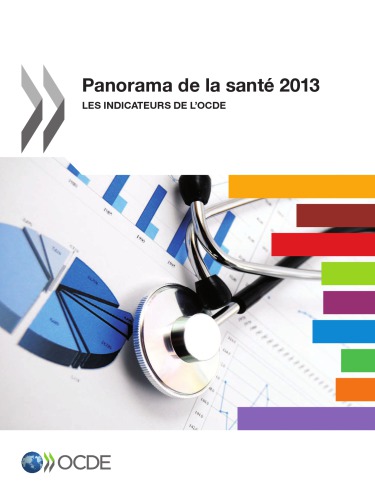 Panorama de la santé 2013 : les indicateurs de l'OCDE.