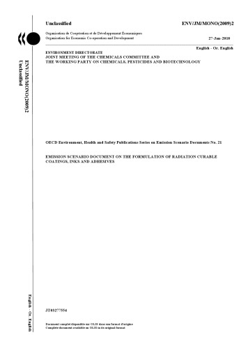 Emission scenario document on the formulation of radiation curable coatings, inks and adhesives.