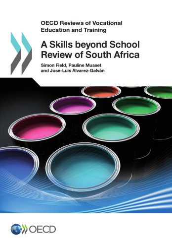 OECD Reviews of Vocational Education and Training a Skills Beyond School Review of South Africa