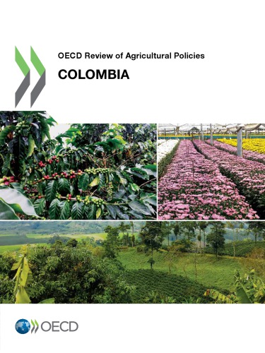 OECD review of agricultural policies Colombia 2015