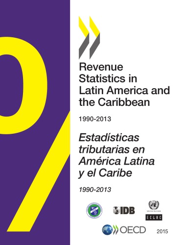 Revenue statistics in Latin America and the Caribbean : 1990-2013.