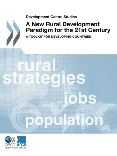Development Centre Studies a New Rural Development Paradigm for the 21st Century