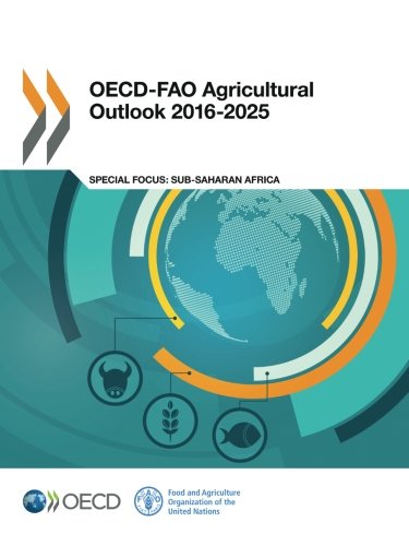 OECD-Fao Agricultural Outlook 2016-2025