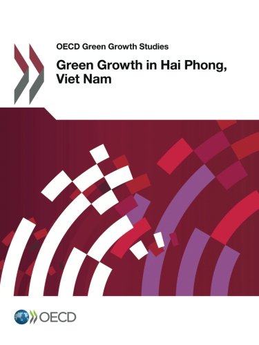OECD Green Growth Studies Green Growth in Hai Phong, Viet Nam