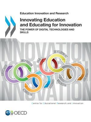Innovating Education and Educating for Innovation
