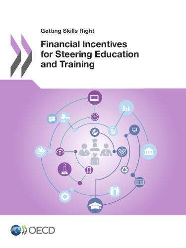 Financial incentives for steering education and training.