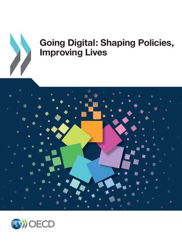 Going digital : shaping policies, improving lives.