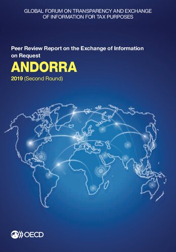 Global Forum on Transparency and Exchange of Information for Tax Purposes. Andorra 2019 (Second Round) : peer review report on the exchange of information on request.