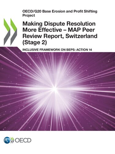 Making dispute resolution more effective - MAP peer review report inclusive framework on BEPS: action 14 Switzerland (stage 2)