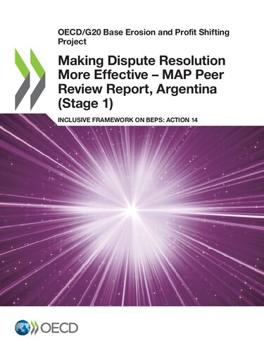 Making dispute resolution more effective - MAP peer review report inclusive framework on BEPS: action 14 Argentina (stage 1)