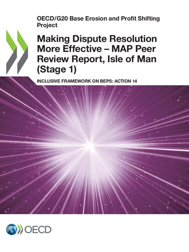 Making dispute resolution more effective - MAP peer review report inclusive framework on BEPS: action 14 Isle of Man (stage 1)