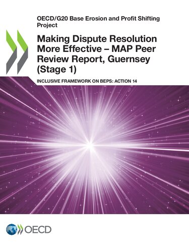 Making dispute resolution more effective - MAP peer review report inclusive framework on BEPS: action 14 Guernsey (stage 1)