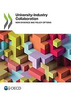 University-industry collaboration new evidence and policy options
