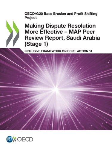 Making dispute resolution more effective - MAP peer review report, Saudi Arabia (stage 1) : inclusive framework on BEPS Action 14.