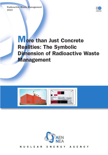 More than Just Concrete Realities : the Symbolic Dimension of Radioactive Waste Management