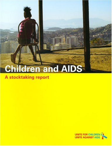 Children and AIDS : a stocktaking report.