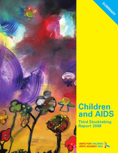 Children and AIDS : third stocktaking report : summary.