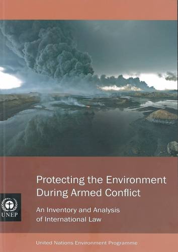 Protecting The Environment During Armed Conflict