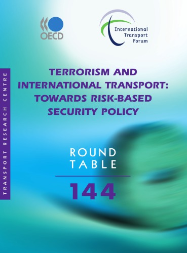 Terrorism and International Transport : Towards Risk-based Security Policy