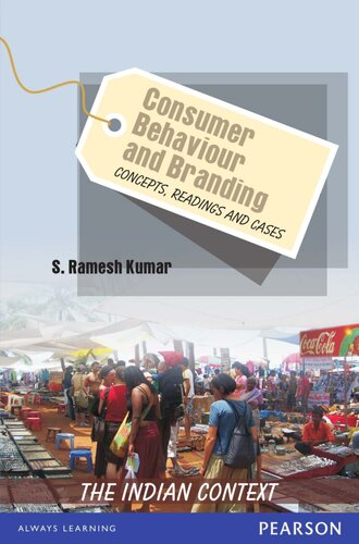 Consumer Behaviour and Branding : Concepts, Readings and Cases - The Indian Context.