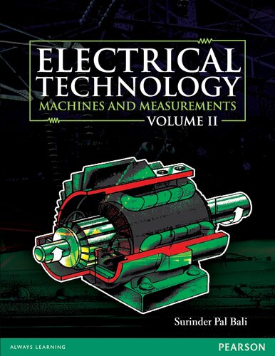 Electrical Technology, Vol2 : Machines and Measurements.